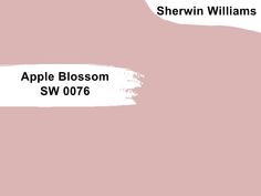 the words apple blossom sw 0076 are painted in white on a pink background