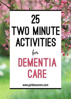 Two Minute Activities for Dementia Care Activities For Seniors, Alzheimer Care