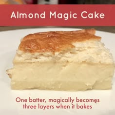 a piece of cake on a plate with the words almond magic cake written below it