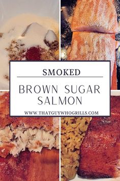 smoked brown sugar salmon and other foods on a plate with the words smoked brown sugar salmon