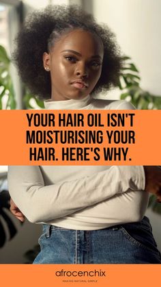 Your hair oil isn't moisturising your hair. Here's why. Afro Hair Products, Love Oil, Natural Afro Hairstyles, Moisturize Hair, Afro Hairstyles, Hair Oil