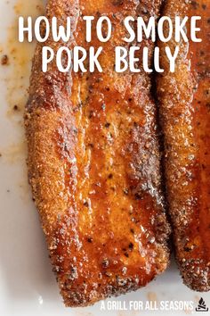 Smoked Pork Belly Bacon Recipes, Smoked Pork Belly Recipes Smokers, Pork Belly On Smoker, Pork Belly Traeger, Crisp Pork Belly, Pork Belly On Pellet Grill, Pork Belly Blackstone, Pork Belly Kabobs, Pork Belly Grill Recipes