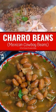 a bowl filled with beans next to another bowl full of beans and the words charro beans mexican cowboy beans