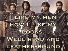 three men standing next to each other in front of a building with text that reads, i like my men how i like my books well read and leather - bound