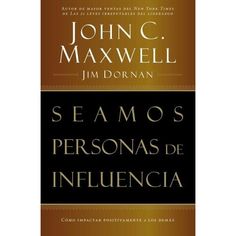 the book sema's personas de influencia by john c maxwell