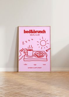 a pink poster with the words bed bath social club on it in front of a white wall