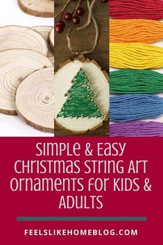 christmas string art for kids and adults with text that reads, simple & easy christmas string art ornaments for kids and adults