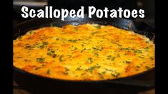 an image of a baked potato dish in a skillet with the words scalloped potatoes above it