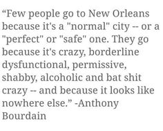 an article with the words, few people go to new orleans because it's a normal city