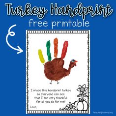 a turkey handprint is shown with the words free printable for kids to use