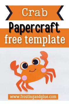 crab paper craft with text overlay that says crab papercraft free template on it