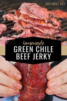 someone is grilling green chile beef on the grill with text overlay that reads homemade green chile beef