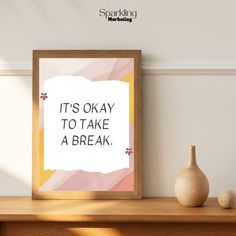 Printable Wall Decor: It's Okay to Take a Break, 16x20 Digital Art Print, Inspirational Quote Prints, Boho Wall Accents, Gallery Wall Ideas - Etsy