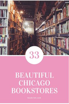 bookshelves with the words 33 beautiful chicago bookstores in white and pink overlay