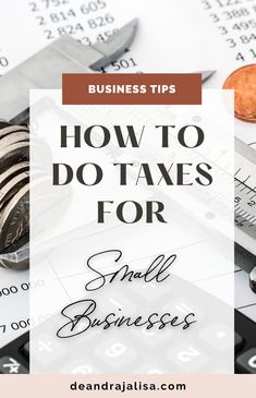 money, calculator and scissors with the words how to do taxes for small businesses