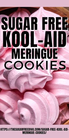 sugar free kool - aid meringue cookies in a basket with text overlay