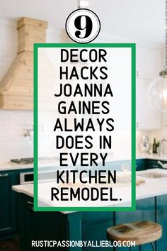 a kitchen with green cabinets and white counter tops that says decor hacks gianies always in every kitchen remodel