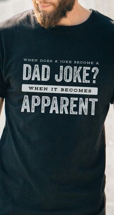 Dad Joke Shirt Fathers Day Gift Idea Husband Fathers Day Tshirt New Dad Shirt Humorous Gift for Him Fatherhood Tee New Dad Announcement Tee - Etsy Funny Father's Day T-shirt With Screen Print, Father's Day T-shirt With Funny Print, Funny Screen Print T-shirt For Father's Day, Father's Day Black T-shirt With Funny Print, Father's Day Family Matching T-shirt With Funny Text, Father's Day Funny Print T-shirt, Funny Print T-shirt For Father's Day Gift, Father's Day Gift T-shirt With Funny Print, Father's Day T-shirt With Funny Text