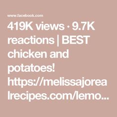 419K views · 9.7K reactions | BEST chicken and potatoes! https://melissajorealrecipes.com/lemony-chicken-potatoes/ #chickenandpotatoes | Melissajorealrecipes