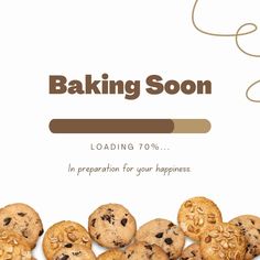 cookies and raisins with the words baking soon loading 70 % in preparation for your happiness