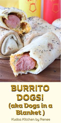 burrito dogs are stuffed with meat and cheese