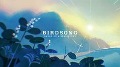 birdsong - naked on a real world