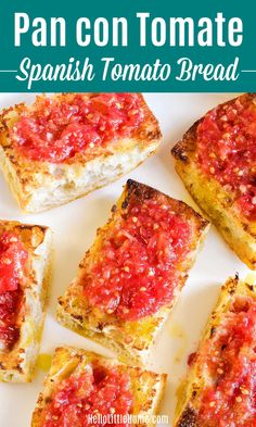 several pieces of bread with tomato sauce on top and text overlay that reads pan con tomate spanish tomato bread