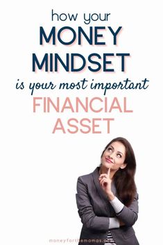 a woman standing in front of a sign that says how your money mindset is your most important financial asset