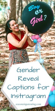 a woman holding up a balloon with the words gender reveal captions for instagram