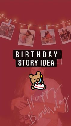 the birthday story idea is displayed with pictures hanging above it