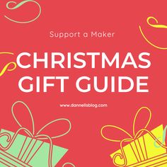 a christmas gift guide with the words support maker on it and presents in red background