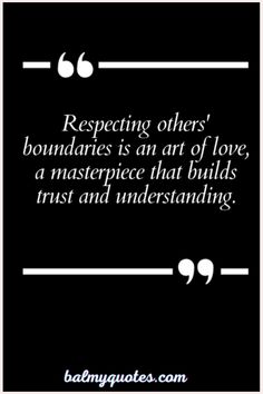 Respect My Boundaries Quotes Examples Of Boundaries In Relationships, My Boundaries Quotes, Respect My Boundaries Quotes, Relationship Boundaries Quotes, Keep Pushing Quotes, Respect My Boundaries, Struggles Quotes