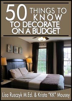 the book cover for 50 things to know to decorate on a budget, with a bed in