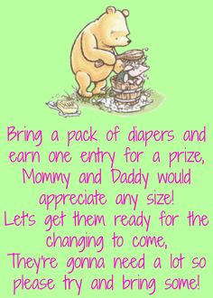 a teddy bear is sitting on top of a cake with the words bring a pack of diapers and learn one entry for a prize mommy and daddy would appreciate any size let's get them ready