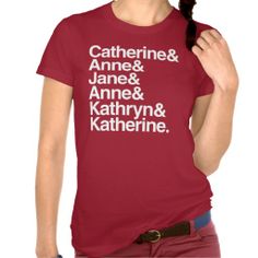 Wives of King Henry VIII T-shirts Historic Dresses, Tudor Dynasty, King Henry Viii, Wars Of The Roses, King Henry, Henry Viii, Historical Dresses, Previous Life, Queen Elizabeth Ii