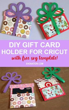 three gift card holders with the text diy gift card holder for cricut