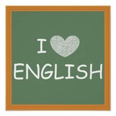 i love english written on a green chalkboard with a white heart in the center