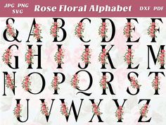 the rose floral alphabet is shown in black and white with pink flowers on it's sides