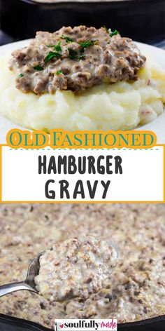 an old fashioned hamburger gravy is served with mashed potatoes