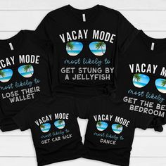 three black shirts with the words vacay mode, not likely to get sting by a jellyfish