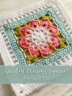 a crocheted square with the words garden dreams square written in white and pink