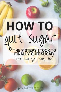 How To Quit Sugar: The 7 Steps I Took To Finally Quit Sugar And How You Can, Too! Sugar Detox Diet, I Quit Sugar, Overnight Oat, Sugar Free Diet, Quit Sugar, No Sugar Diet, Sugar Detox