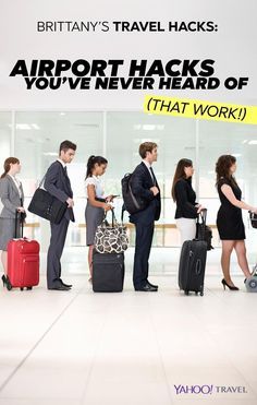 a group of people standing in line with their luggage at an airport and the caption says, airport hacks you've never heard of that work