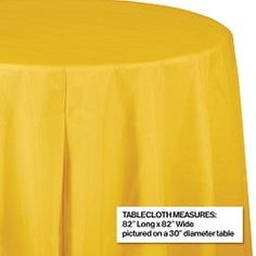 the tablecloth measures are 32 inches round, and 25 inches wide it is yellow