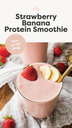 strawberry banana protein smoothie in a glass with strawberries on the side and text overlay