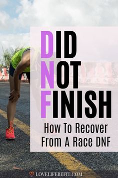 did not finish race Beginner Runner, Ultra Running, Pick Yourself Up, Bounce Back, Running Tips, Marathon Running, Self Healing, Training Tips, Trail Running