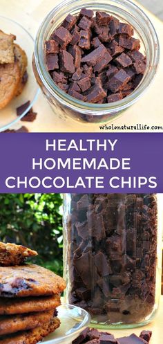 healthy homemade chocolate chips in a glass jar with text overlay that reads, healthy homemade chocolate chips