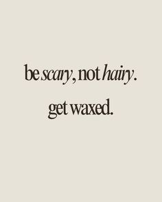 Be scary, not hairy. get waxed.   Wax technician, esthetician, waxing, skincare, waxaholic, waxing quotes Waxing Instagram Highlight, Waxing Advertising Ideas, Halloween Waxing Posts, Waxing Slogans, Waxing Pictures Aesthetic, Waxing Posts For Instagram