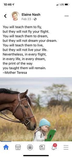 an image of a horse and a child on the same page with caption that reads, you will teach them to fly but they don't dream about your life in every