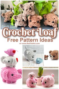 crochet loaf free pattern ideas for stuffed animals, including teddy bears and mice